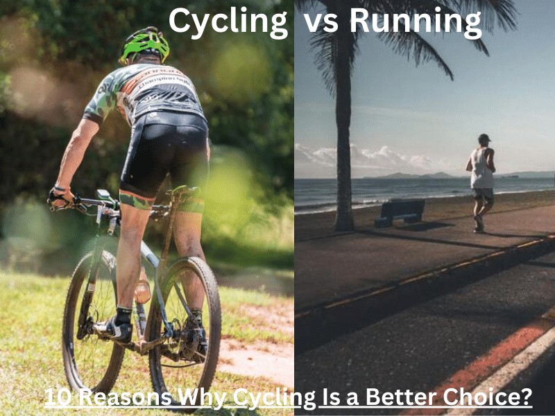 Cycling vs Running: 10 Inevitable Benefits Of Cycling Over Running